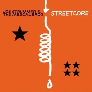 Album cover: Joe Strummer & The Mescaleros, "Streetcore”