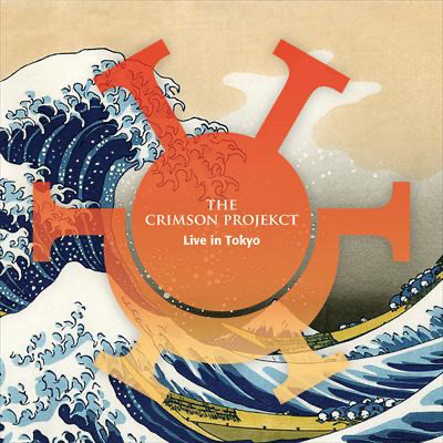 Album cover: The Crimson ProjeKCt, "Live in Tokyo”