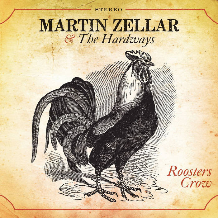 Album cover: Martin Zellar and The Hardways, Roosters Crow