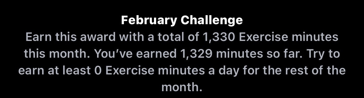 February challenge says I have earned 1329 of 1330 goal minutes for the award
